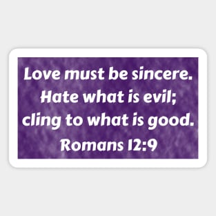 Bible Verse Romans 12:9 Magnet